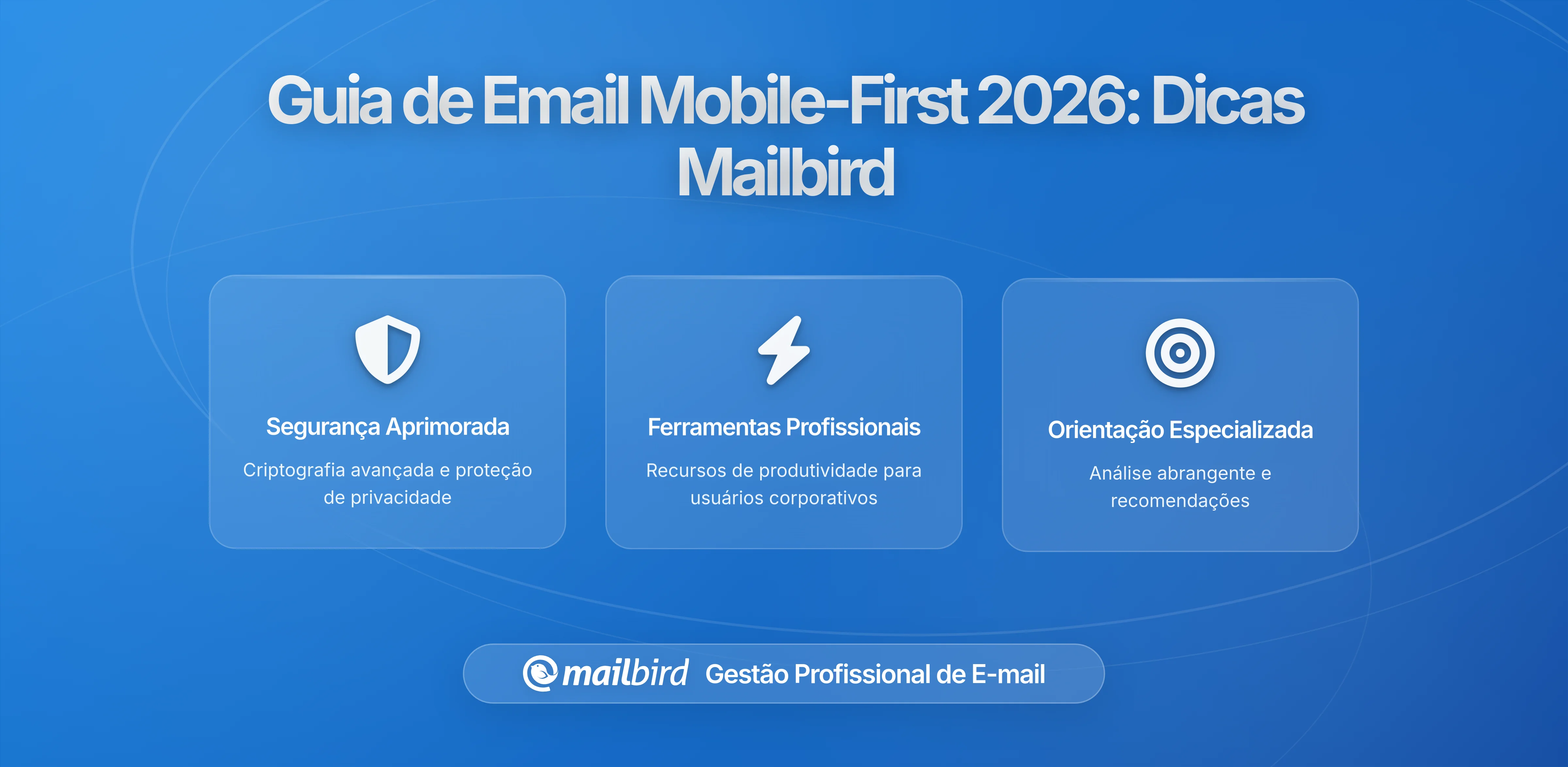 Construção de um Fluxo de Trabalho de Email Móvel Altamente Eficiente: Guia Completo para Gestão Moderna de Email com Mailbird