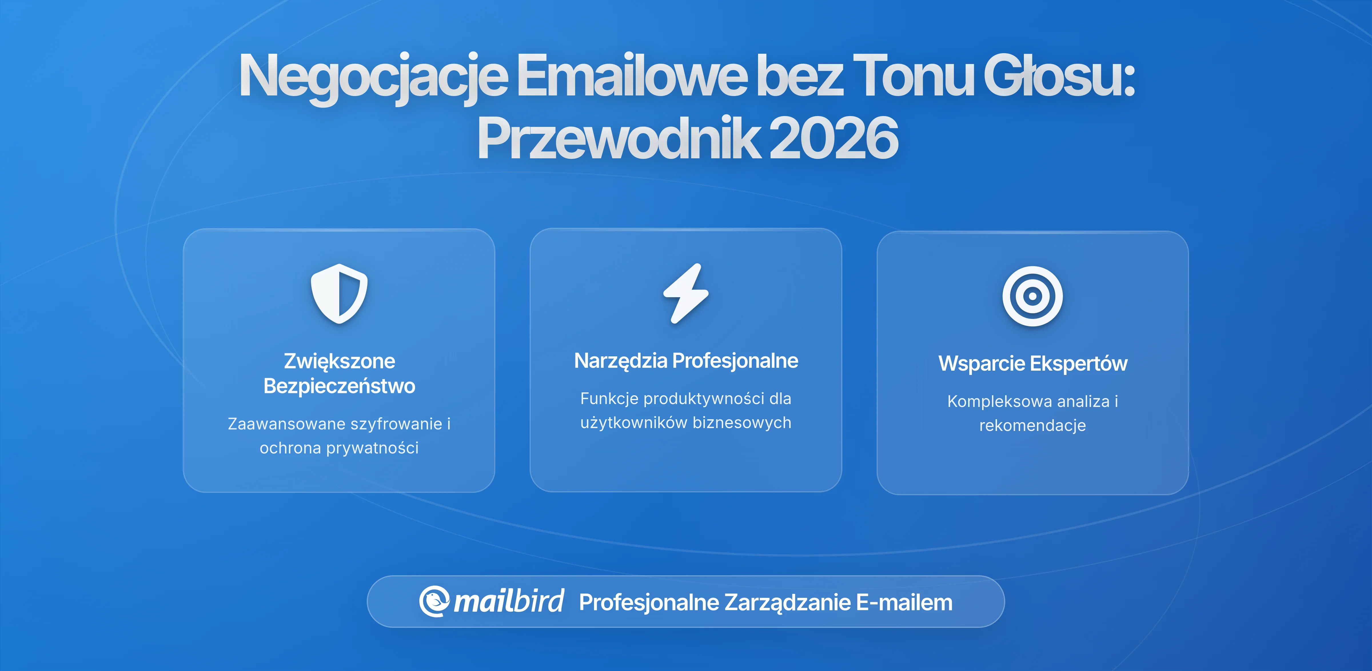 Negocjacje poprzez e-mail: Co zmienia się gdy brak tonu głosu (i jak się dostosować w 2026)