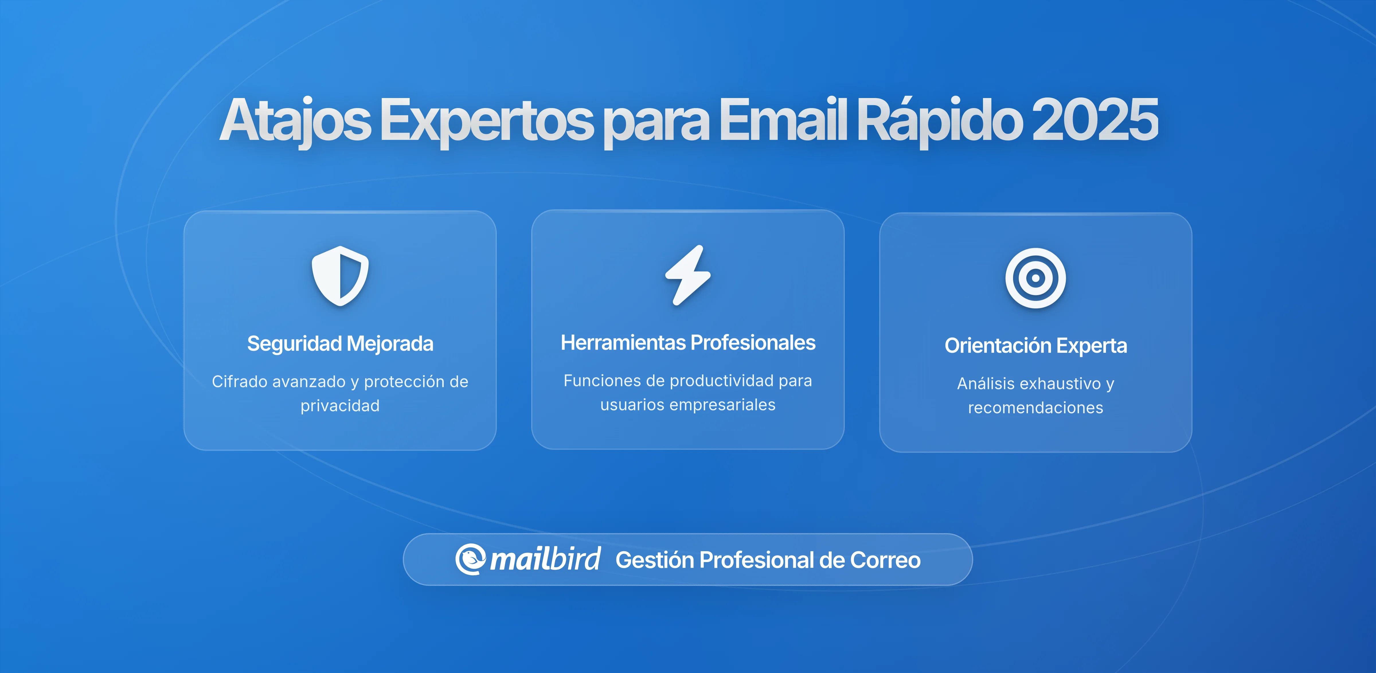 Principales Atajos para Usuarios Avanzados y Acelerar el Correo