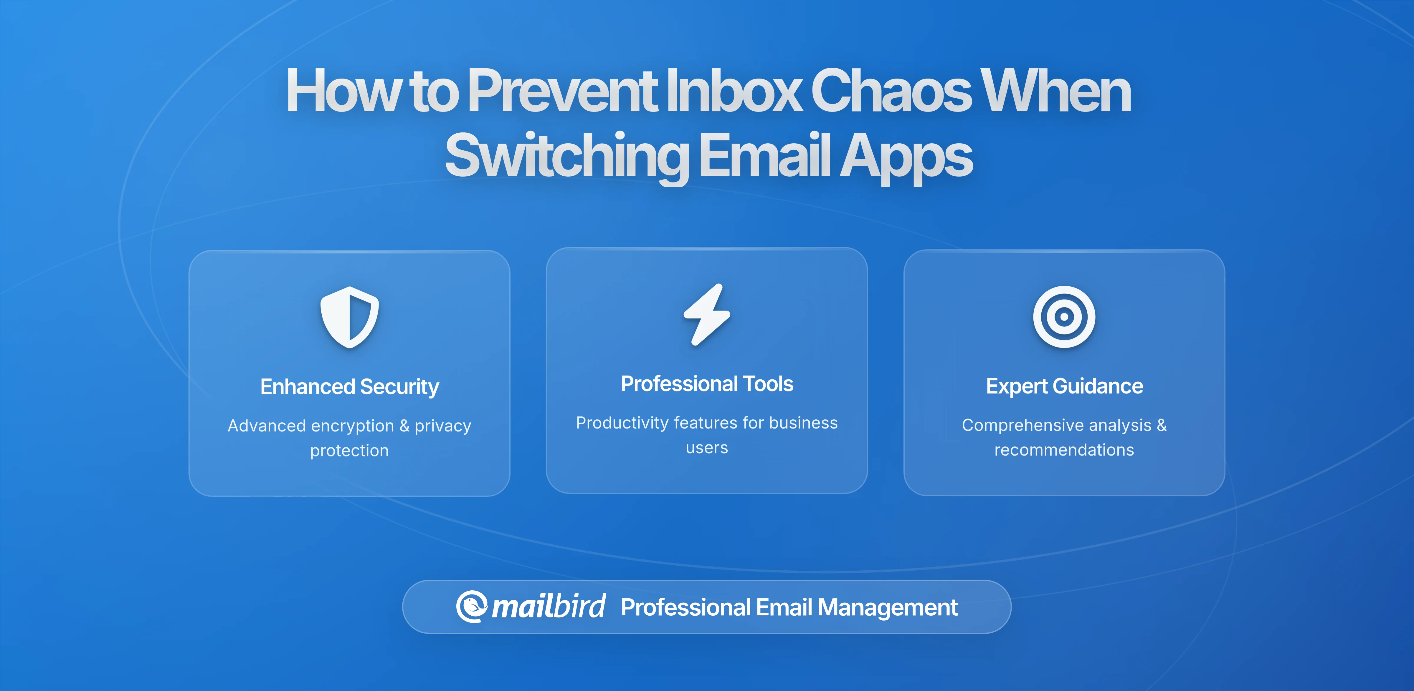 How to Prevent Inbox Chaos When Switching Between Email Apps