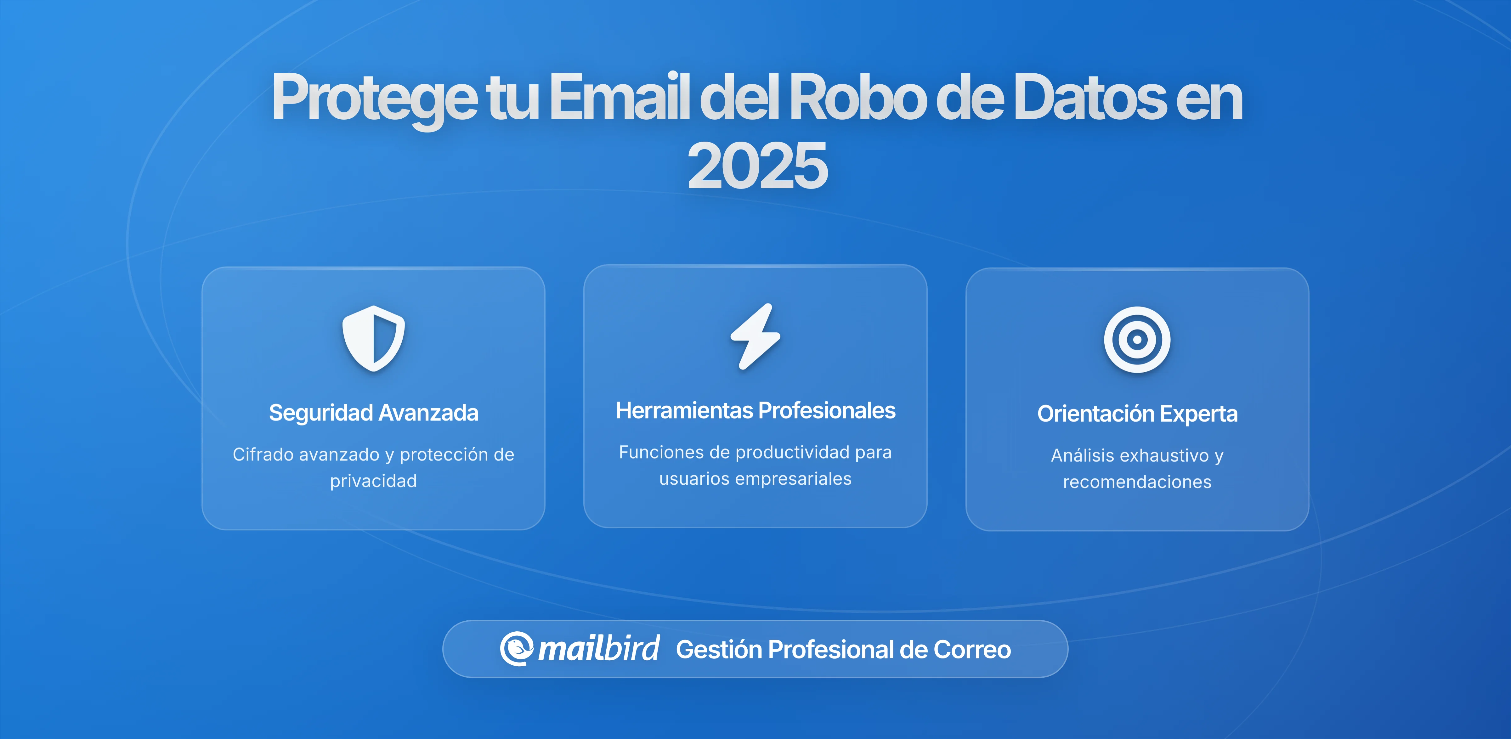 Protege tu correo electrónico del robo de datos: Pasos sencillos para mantener tus comunicaciones privadas