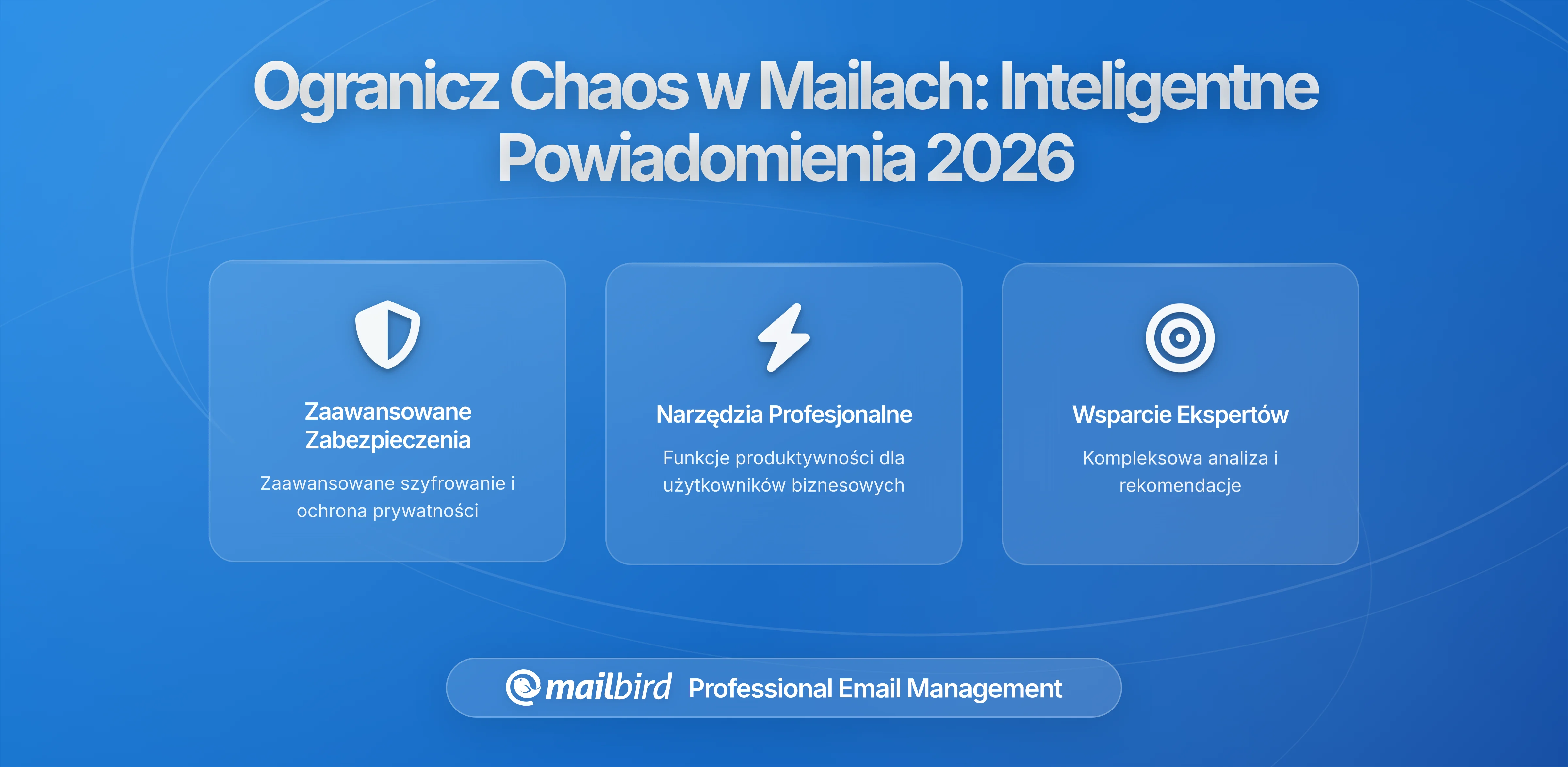 Jak zredukować bałagan w e-mailach dzięki sprytnym zasadom powiadomień: Kompletny przewodnik 2026