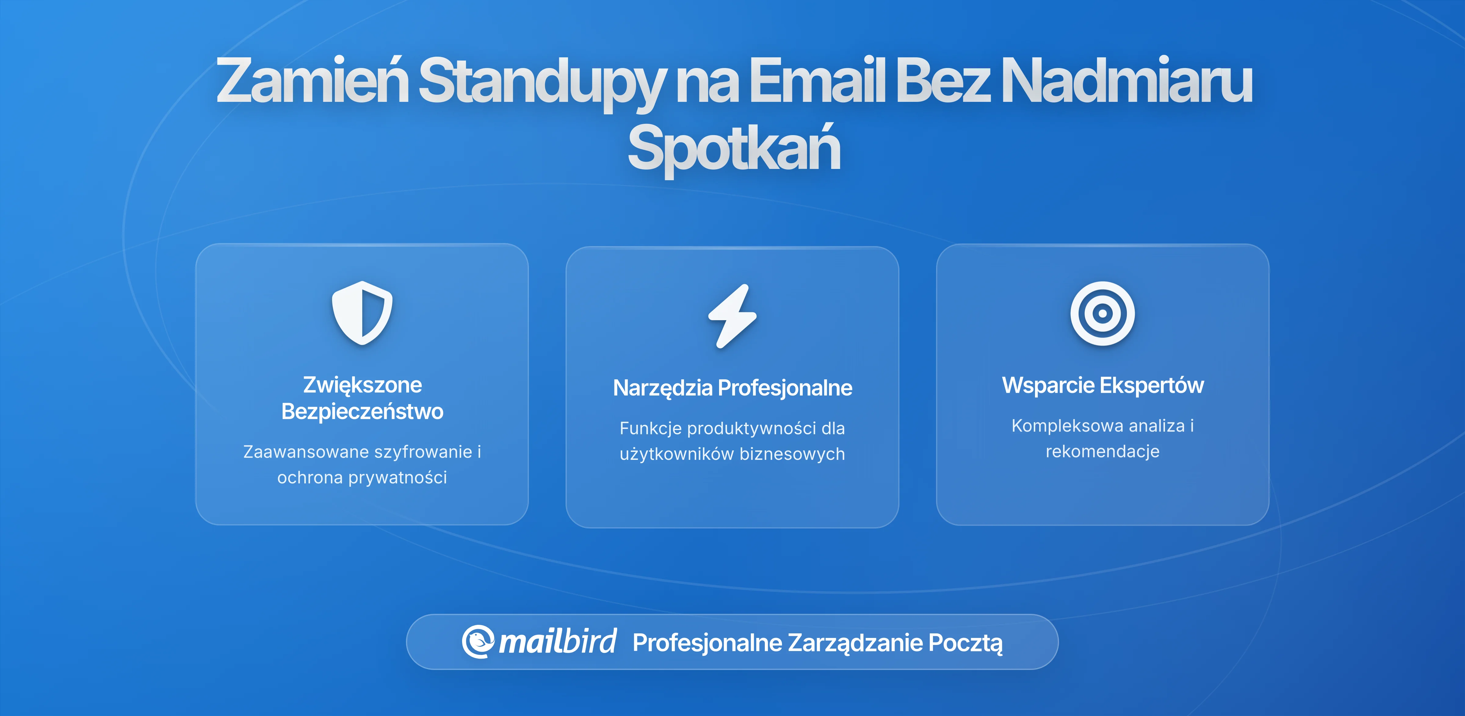 Zastąpienie statusowych spotkań e-mailami bez tworzenia dodatkowych obciążeń