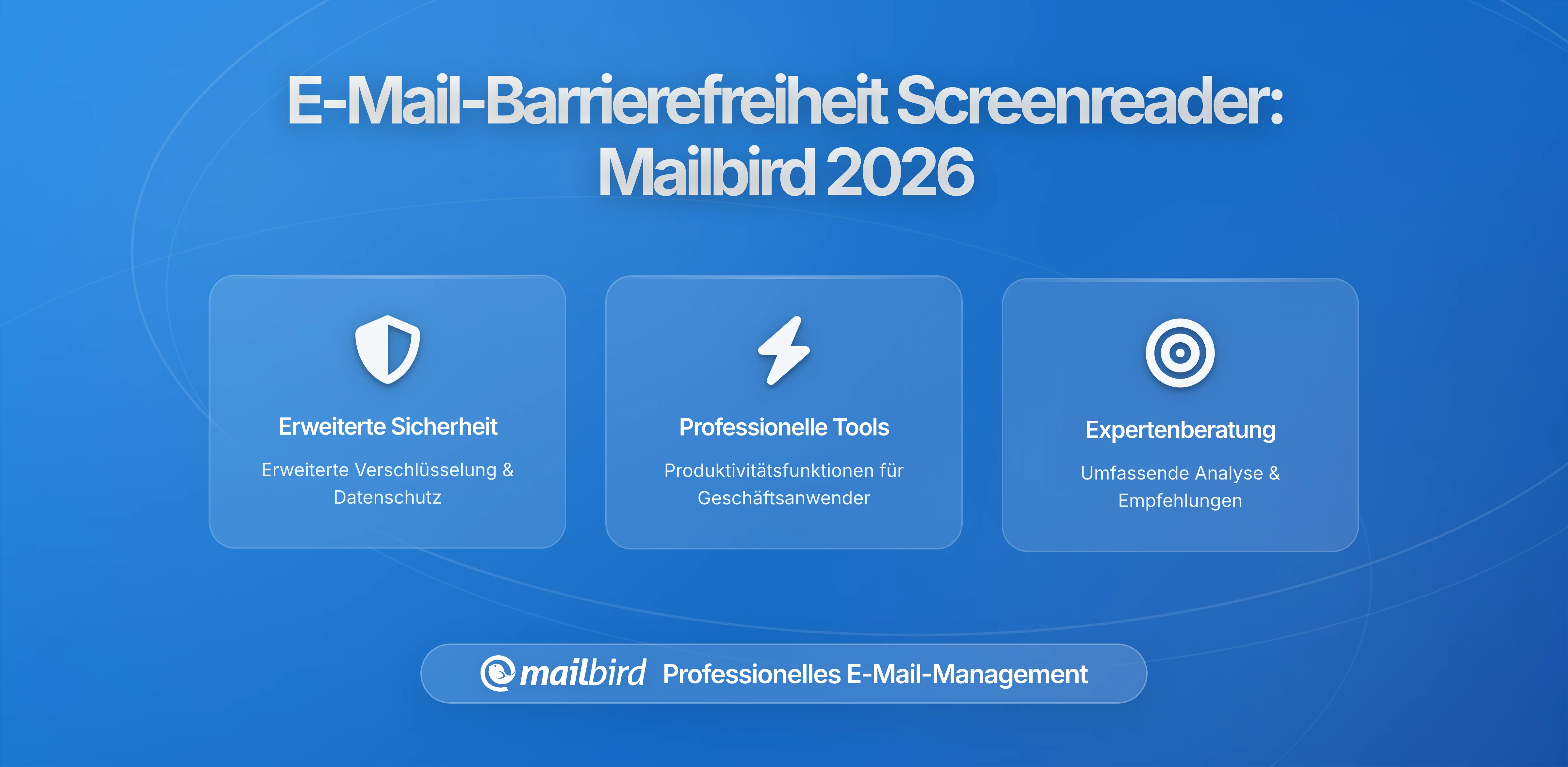 Warum Benutzer von Screenreadern Ihre Firmen-E-Mails anders erleben: Ein tiefer Einblick in die Barrierefreiheit im Kontext von Mailbird