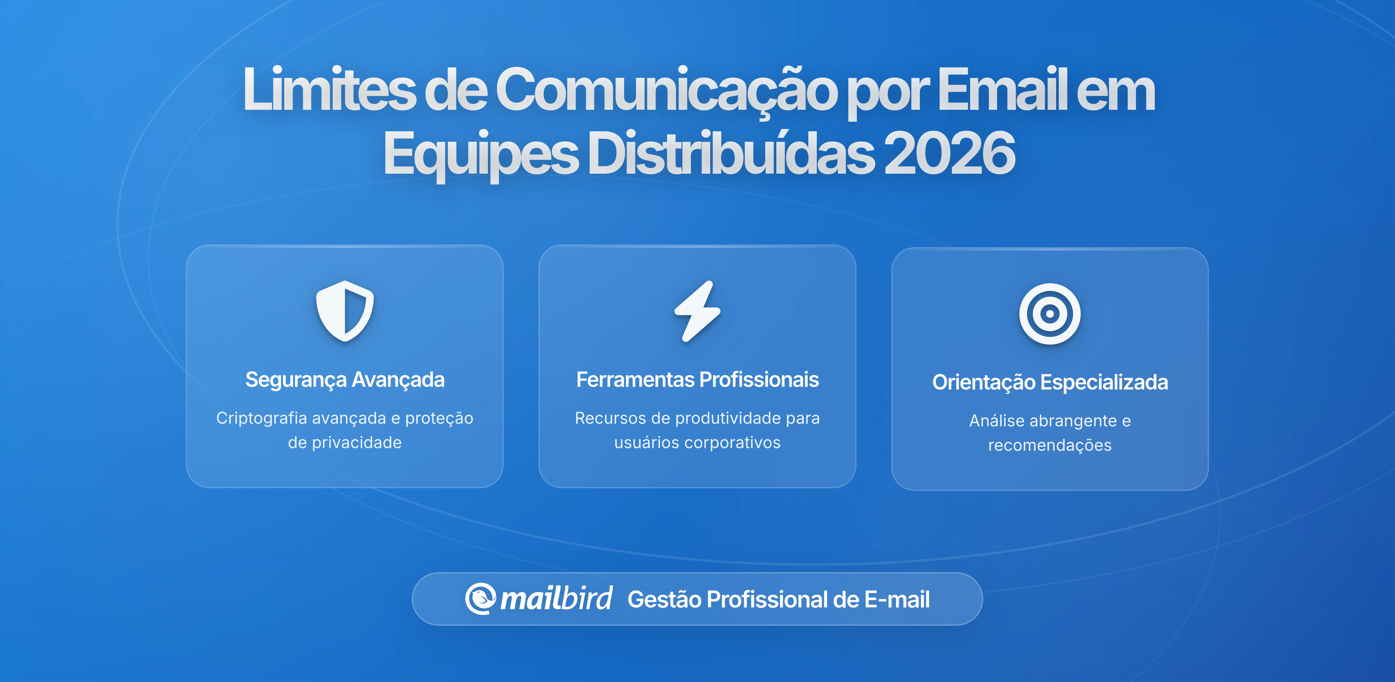 Definir Limites de Comunicação por Email em Equipas Distribuídas: Guia Prático para 2026