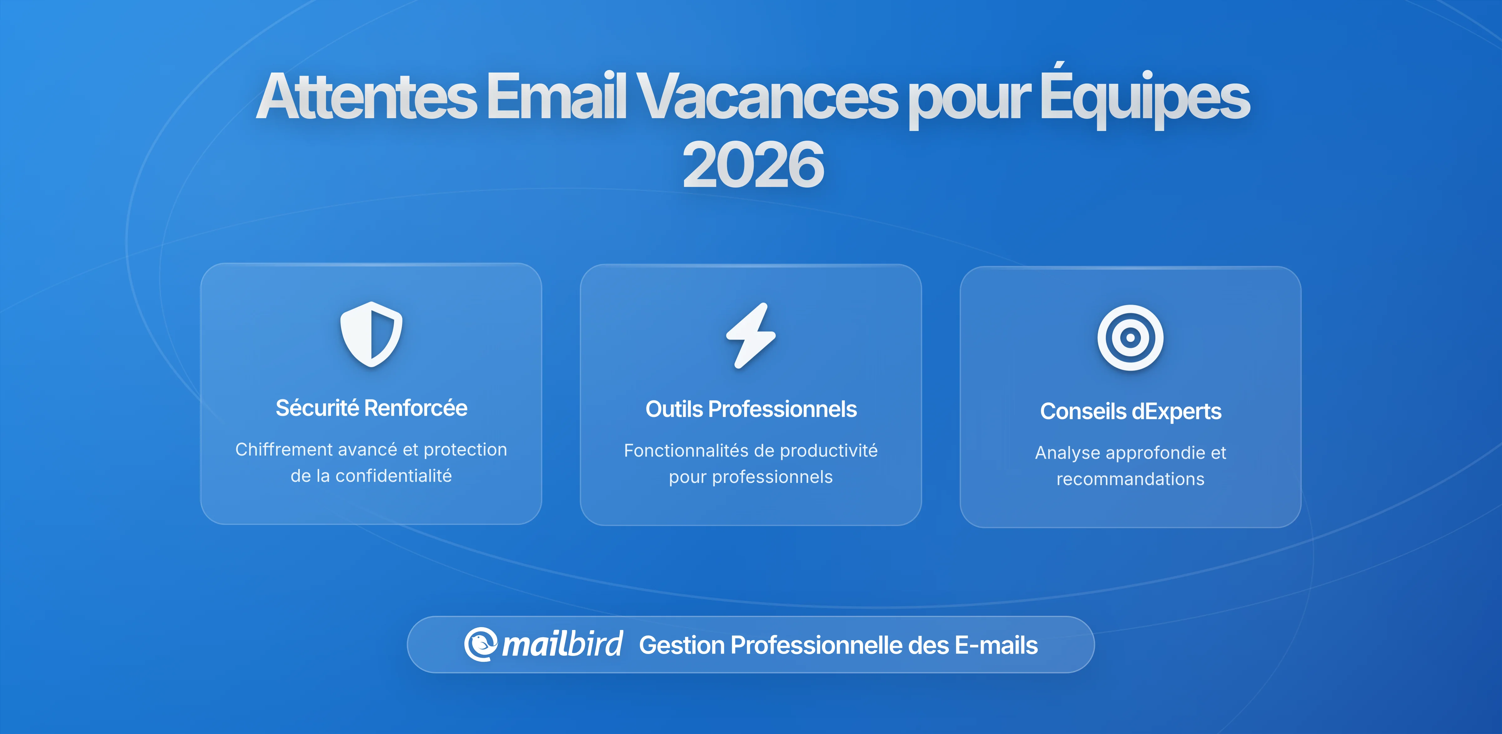 Établir des attentes pour les emails de vacances que les équipes respecteront