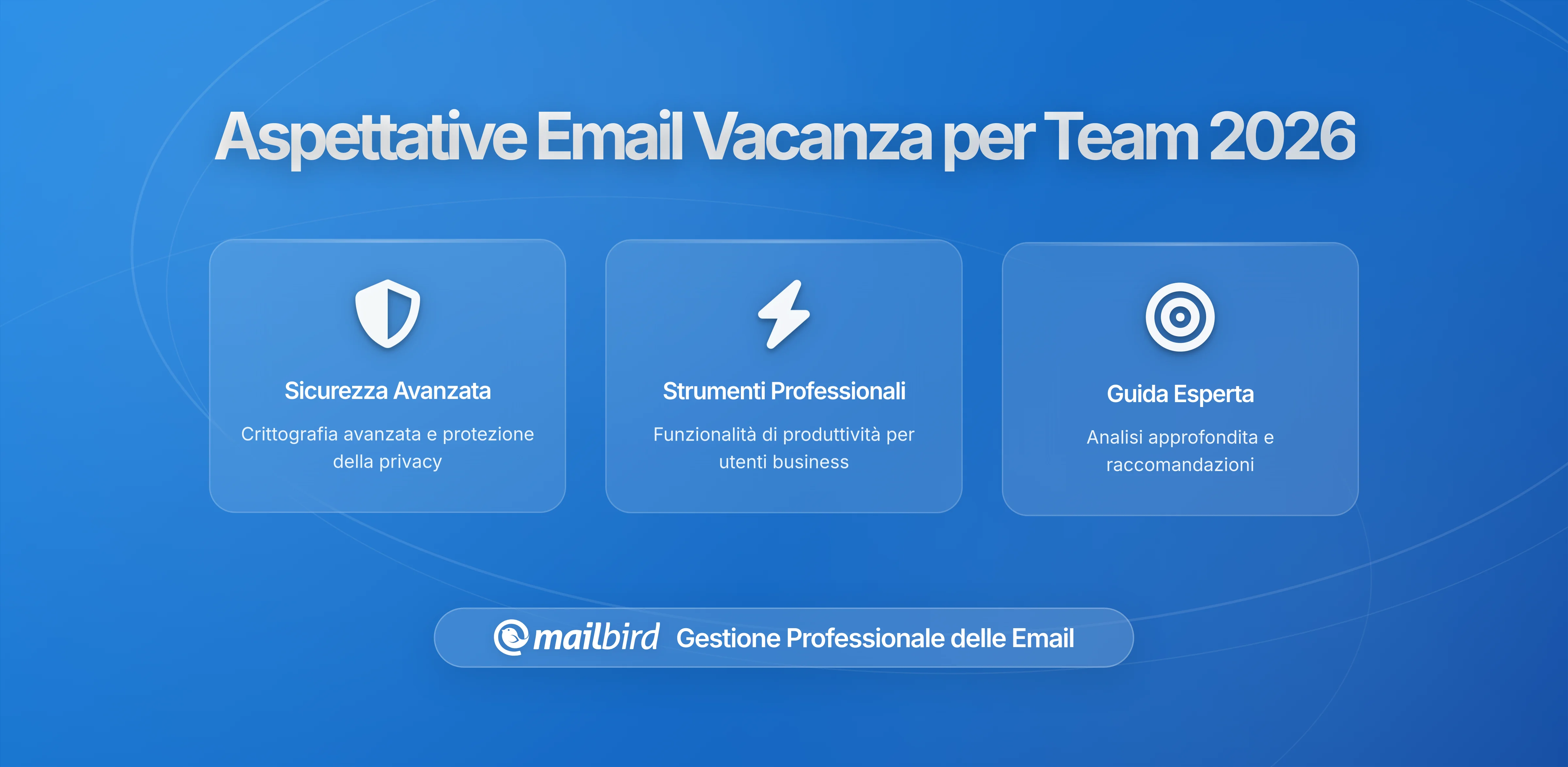 Impostare Aspettative Email per le Vacanze Che il Team Rispetterà