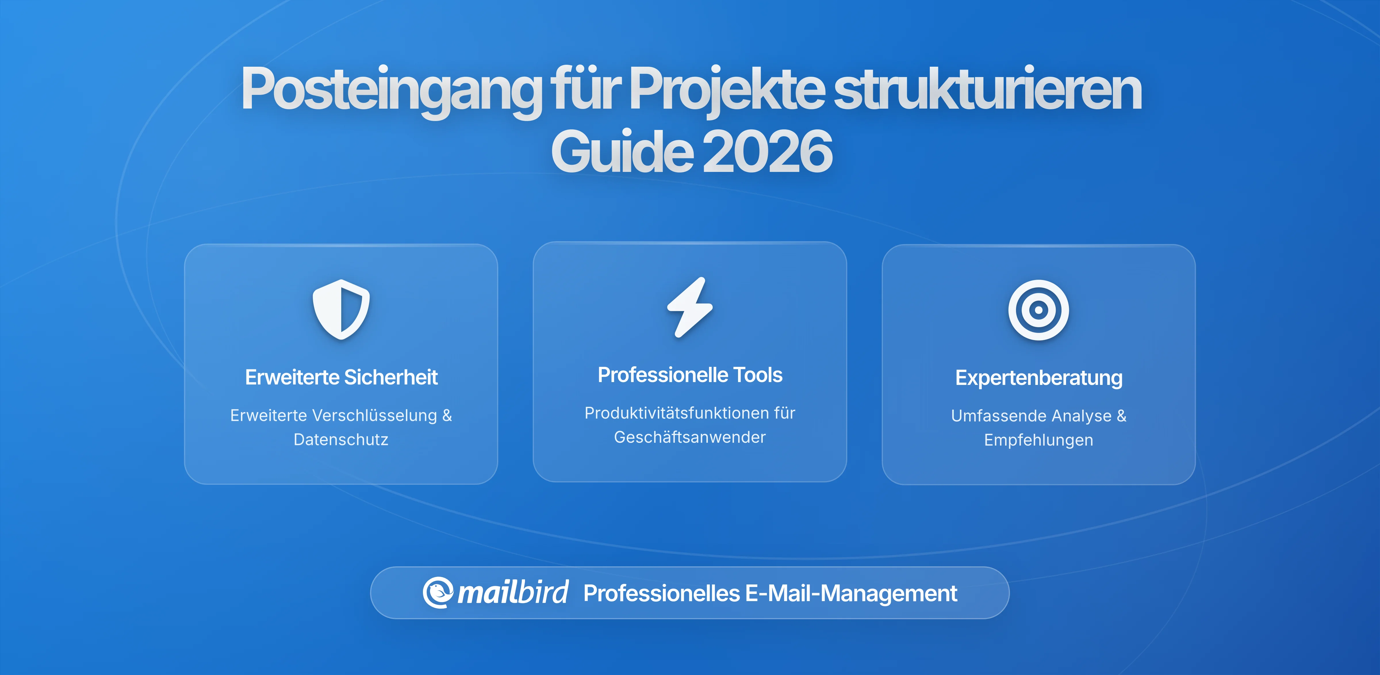 Ihr Postfach für projektbasierte Arbeitsabläufe strukturieren: E-Mail-Chaos in strategische Organisation verwandeln
