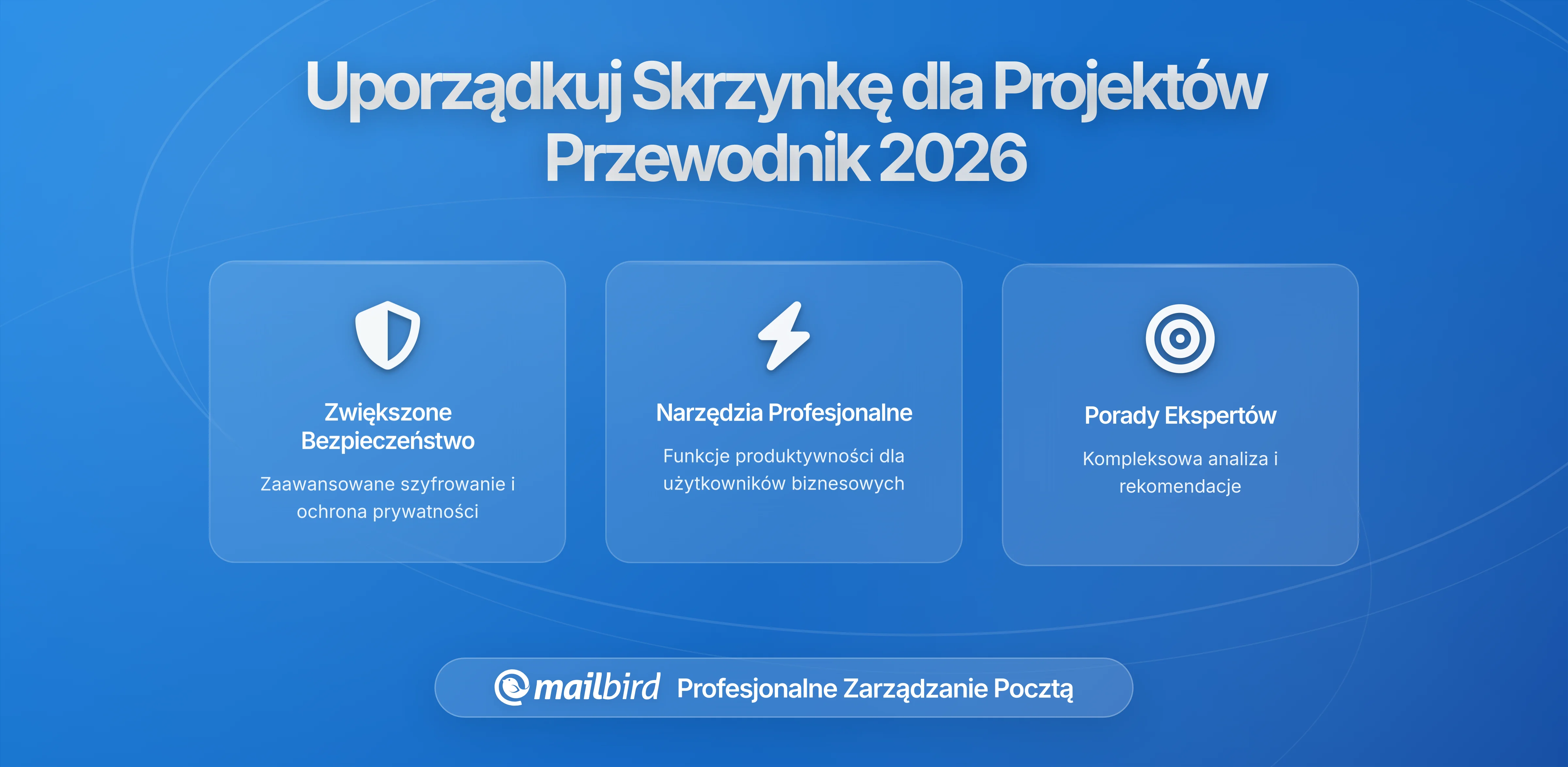 Organizacja Skrzynki Odbiorczej do Pracy nad Projektami: Zamień Chaos Emaili w Strategię