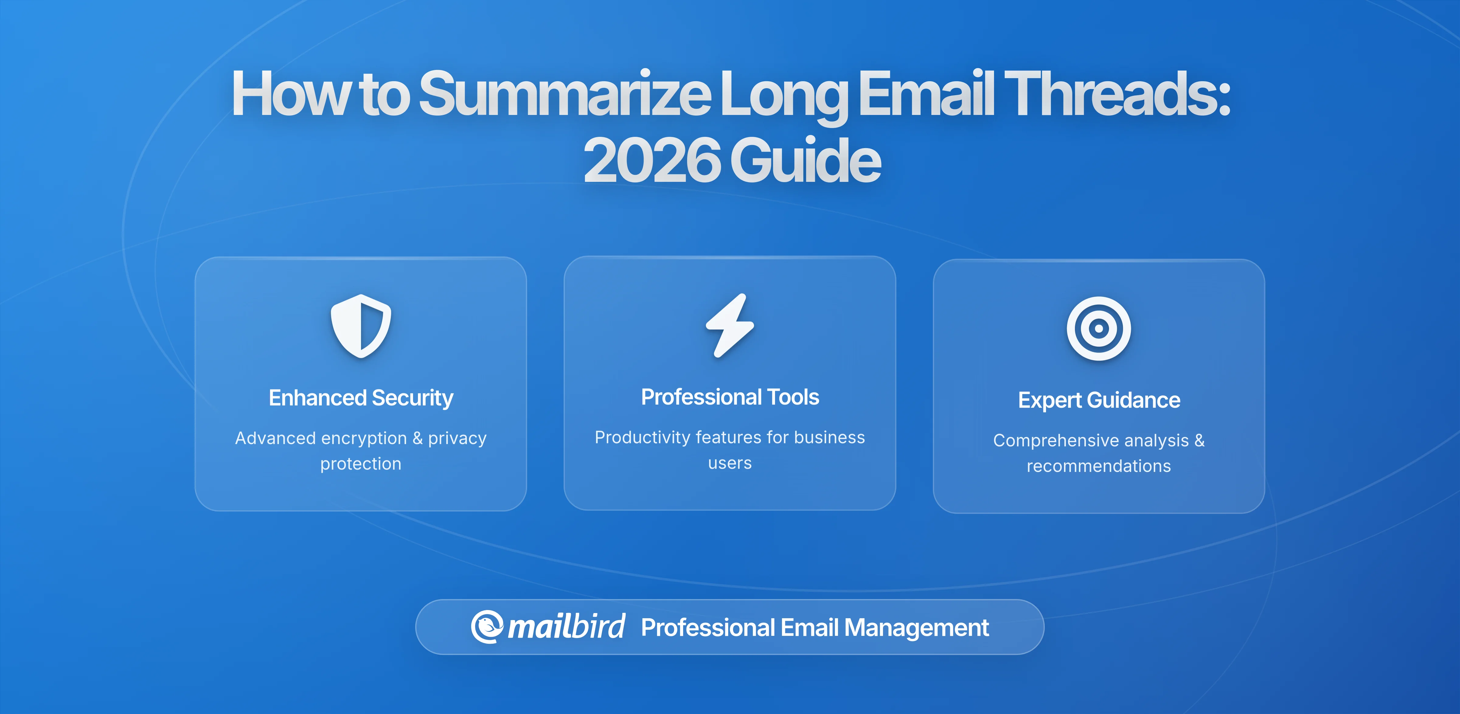 How to Summarize Long Email Threads So Nobody Has to Read Them Again (2026 Guide)
