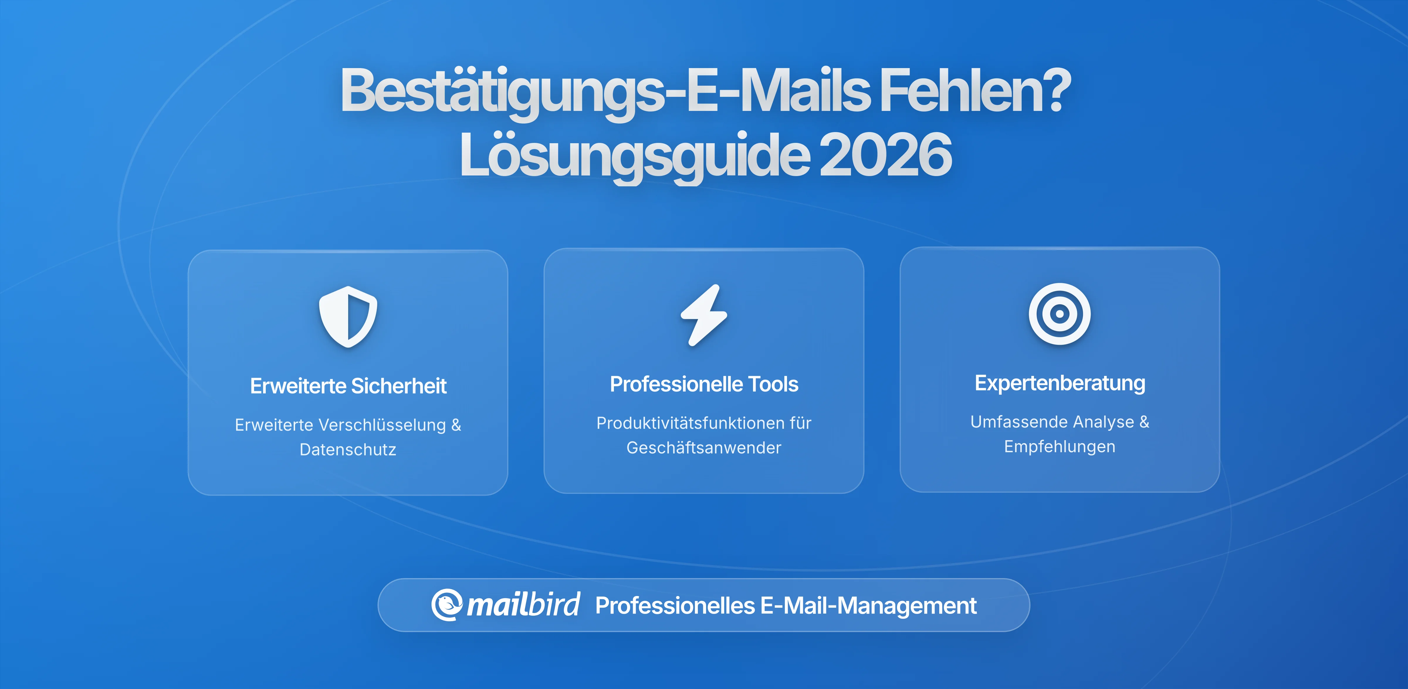 Warum kommen meine Bestätigungs-E-Mails nicht durch? Lösung der E-Mail-Authentifizierungskrise in 2026