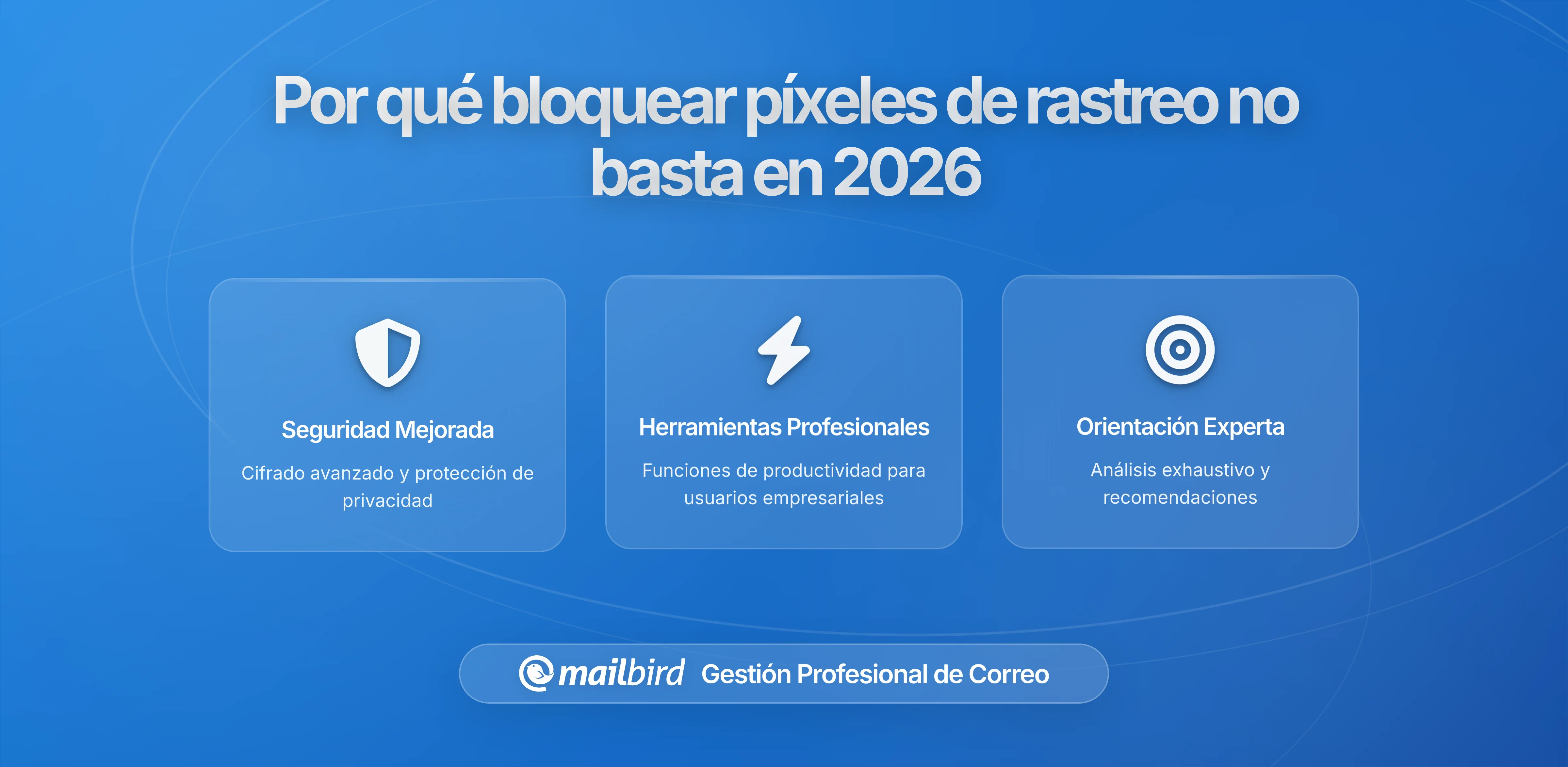 Por qué Bloquear Píxeles de Seguimiento No Es Suficiente: La Nueva Ola de Vigilancia por Correo Electrónico sin Clics
