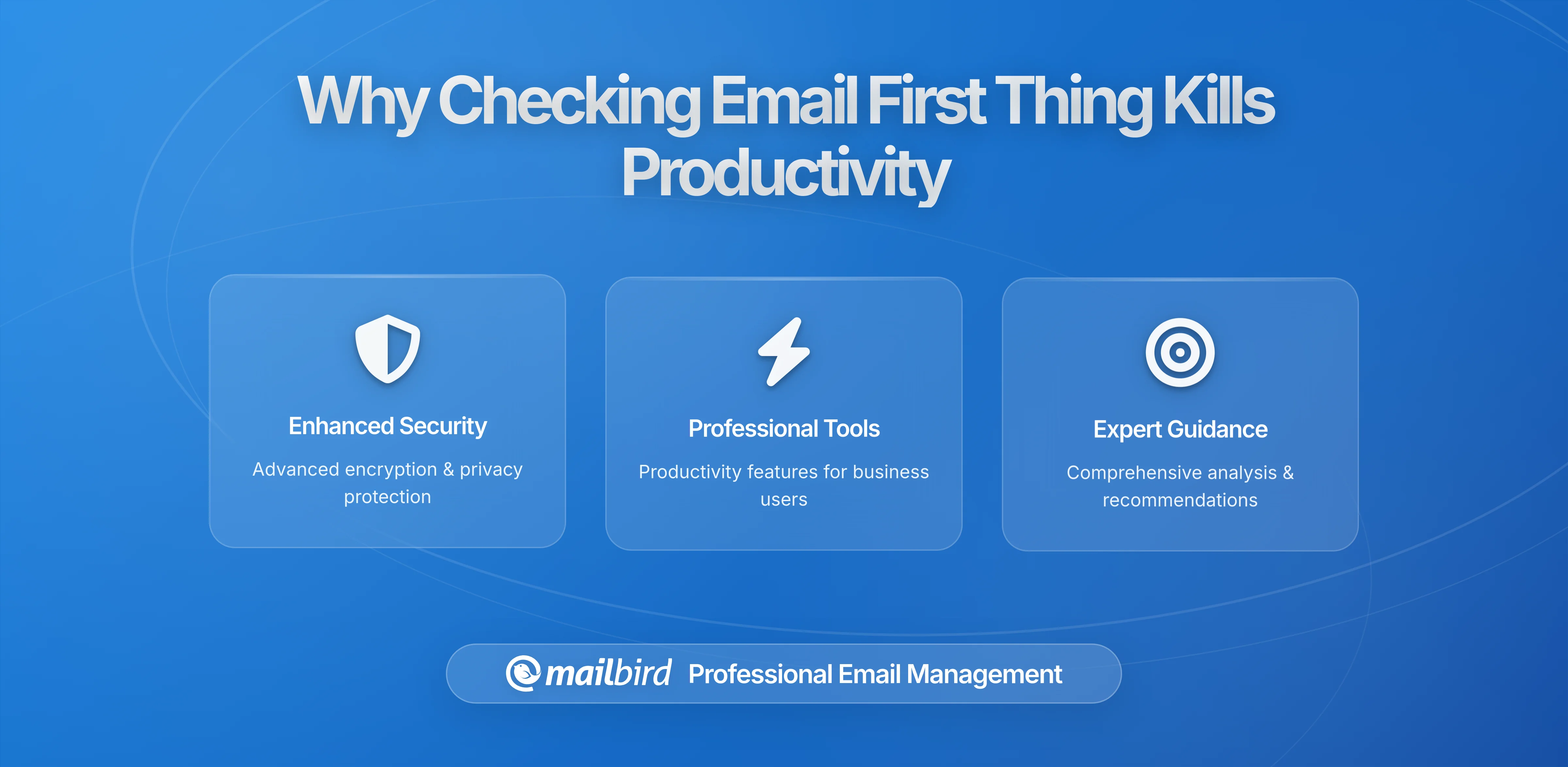 Why Checking Email First Thing in the Morning Is Sabotaging Your Most Productive Hours