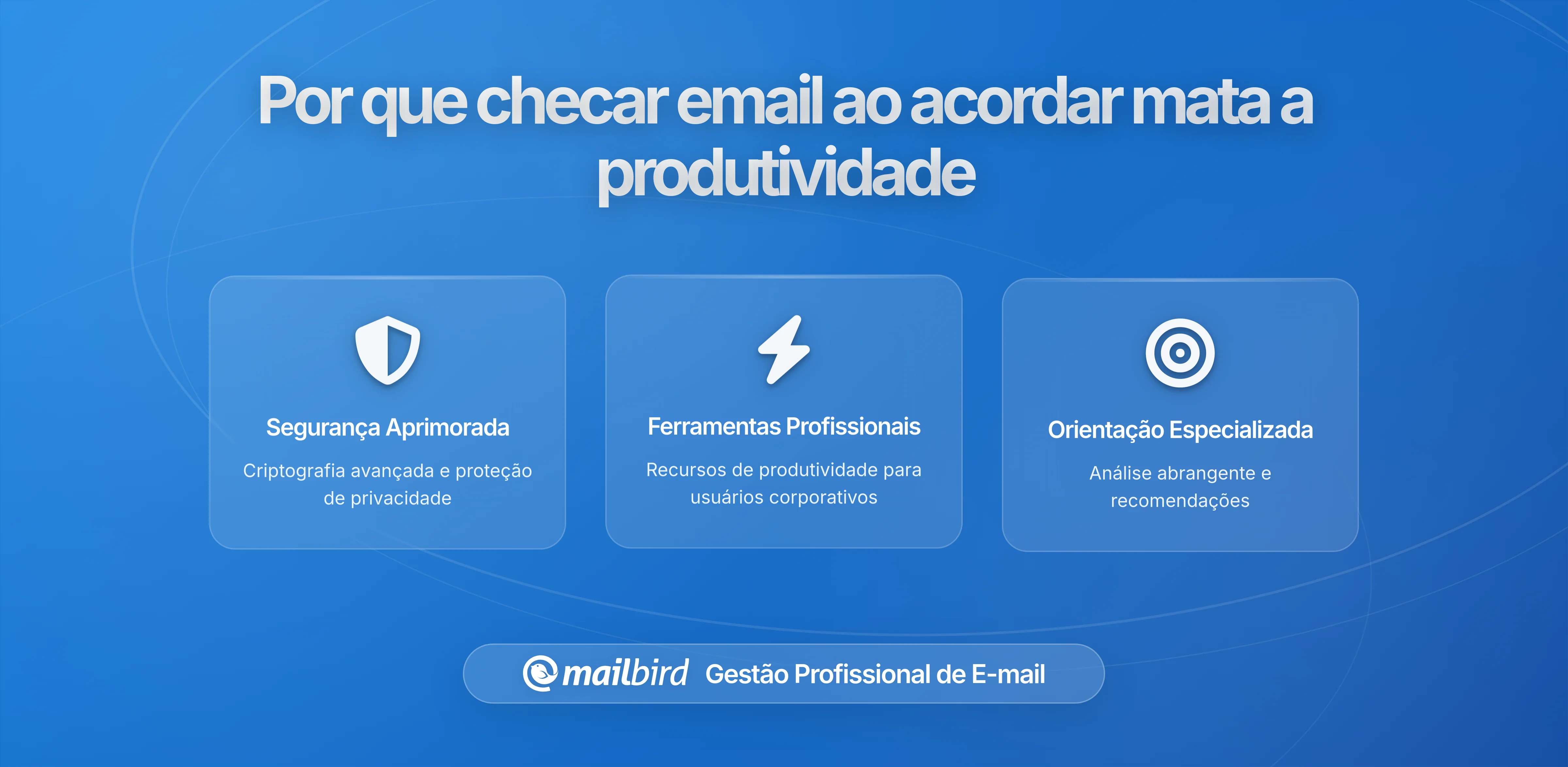 Porque Verificar o Email de Manhã Prejudica as Horas Mais Produtivas