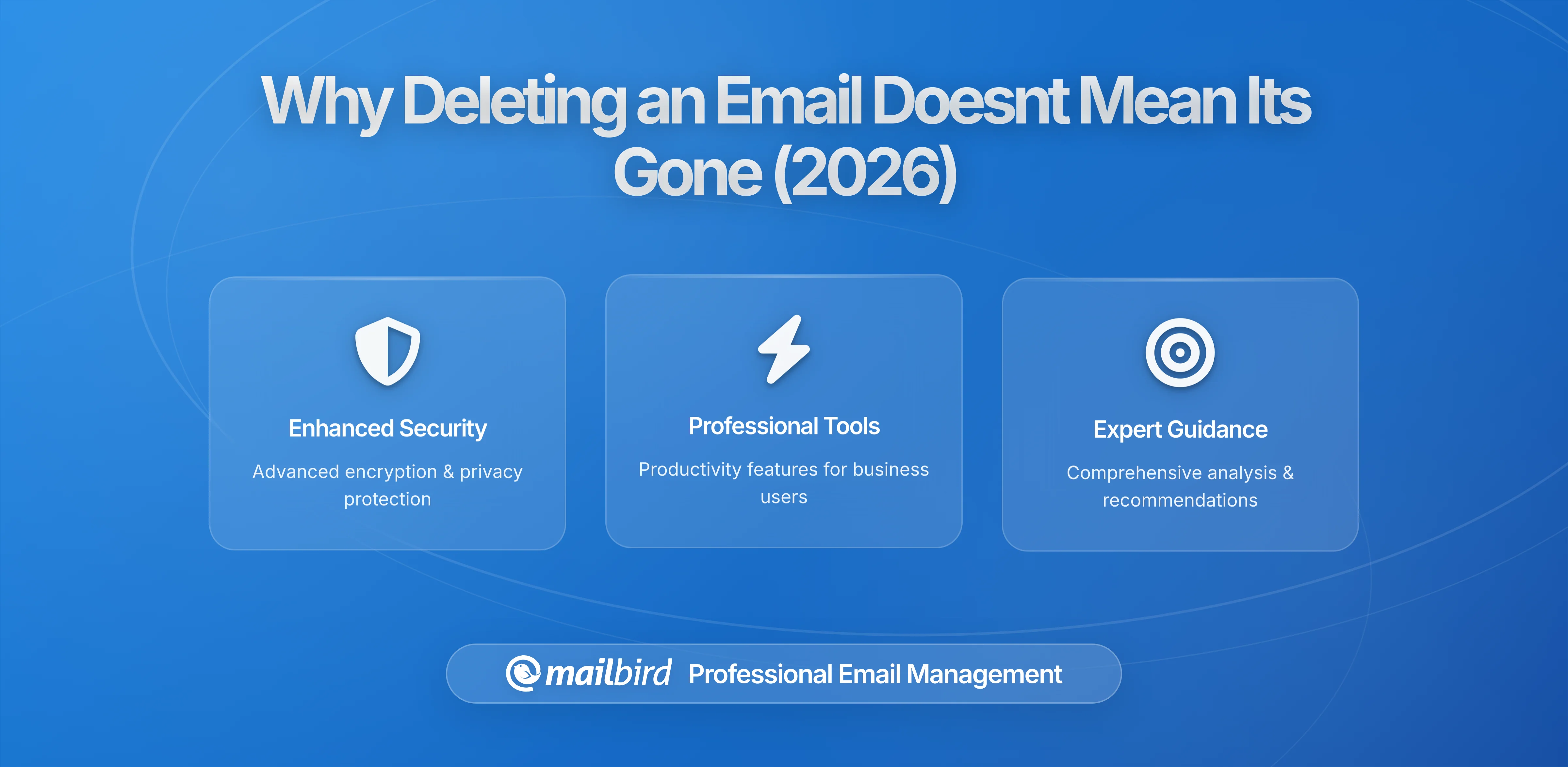 Why Deleting an Email Does Not Mean It Is Gone: What Providers Actually Keep