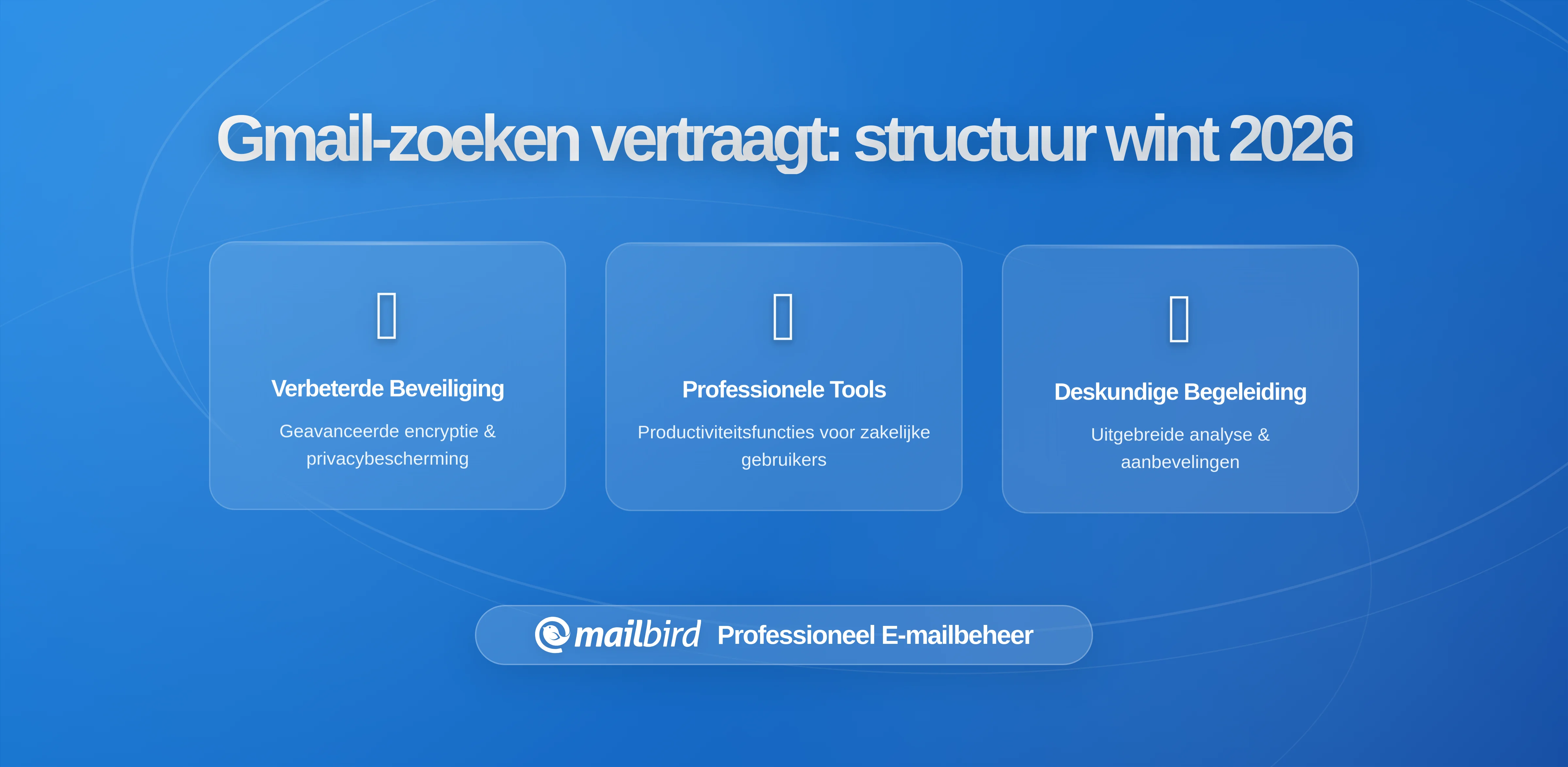Waarom Vertrouwen op Gmail Zoekopdracht in Plaats van Structureren je op de Lange Termijn Vertraagt