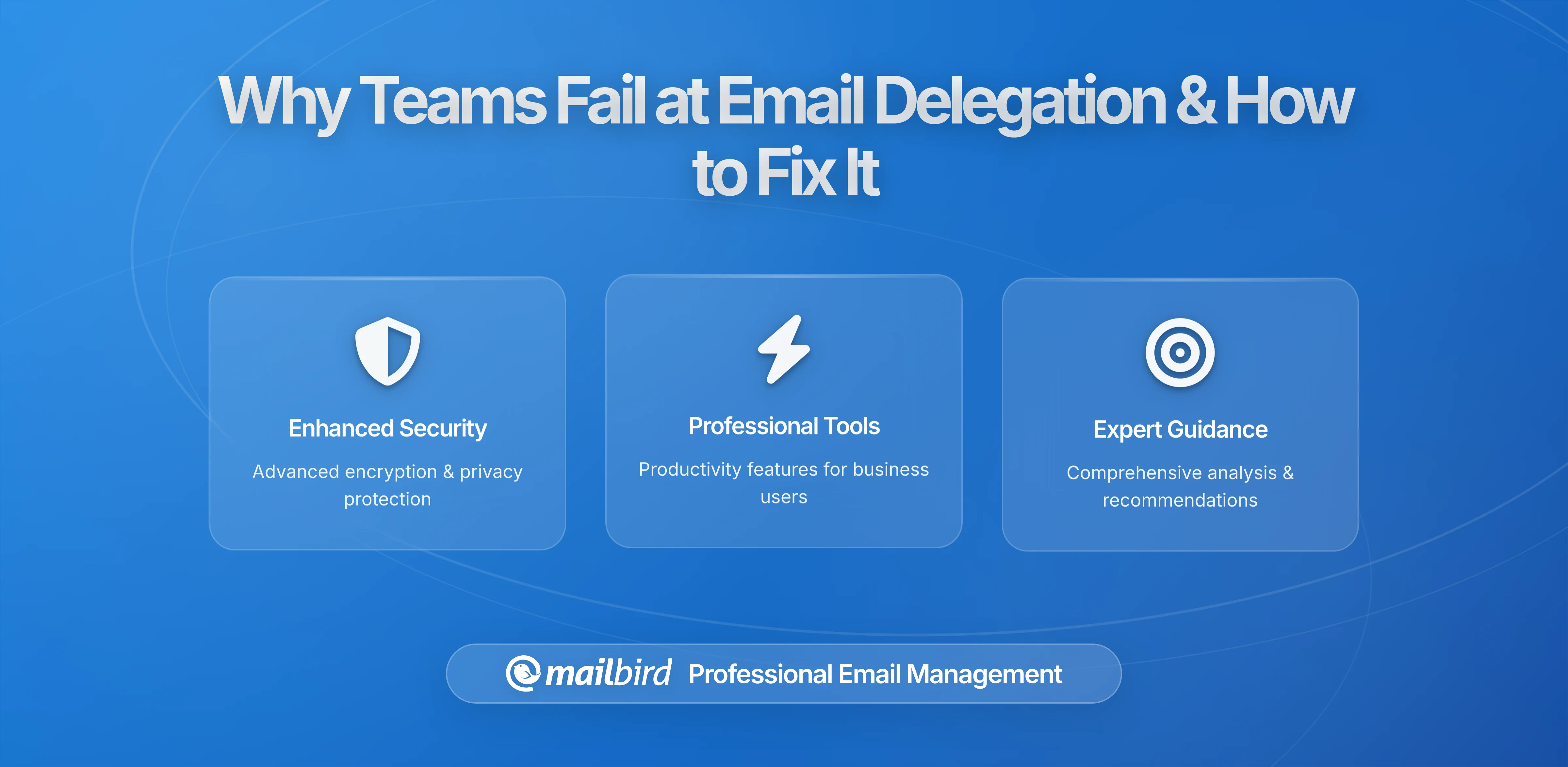 Why Most Teams Fail at Email Delegation — And How High-Performing Teams Do It Differently