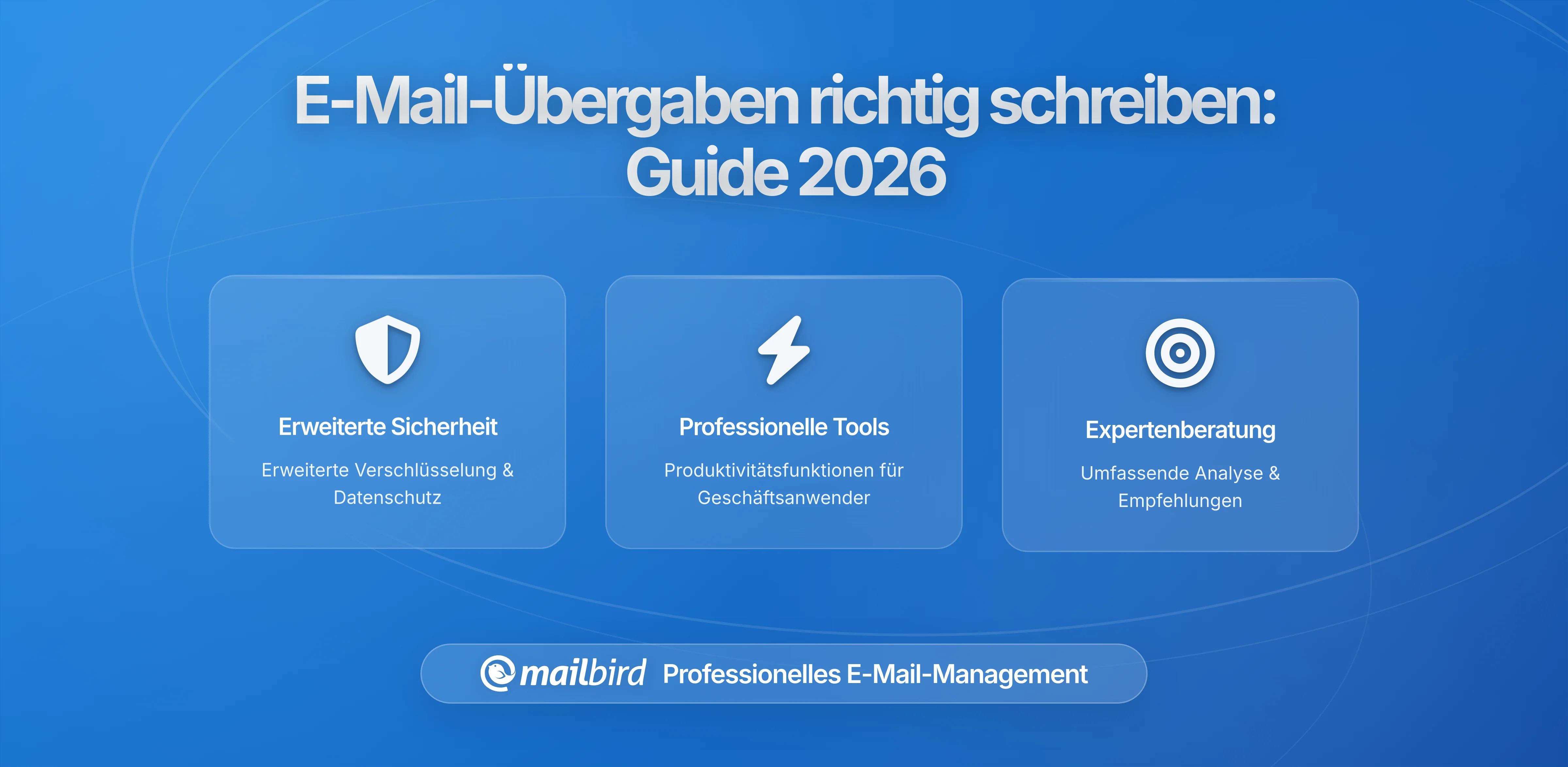 E-Mail-Übergabenotizen schreiben, die den ersten Kontakt mit dem Nachfolger überstehen: Ein optimierter Leitfaden von Mailbird