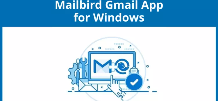 Gmail App Windows 10: So funktioniert es besser 2023