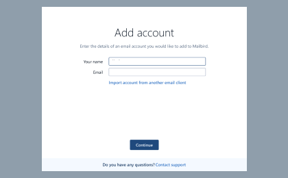 Step 1: To configure toucansurf.com on Mailbird Desktop Client, Enter your name and email address. Click Continue.