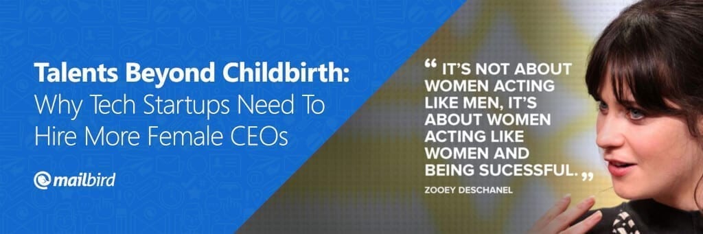 Talents-Beyond-Childbirth-Why-Tech-Startups-Need-To-Hire-More-Female-CEOs