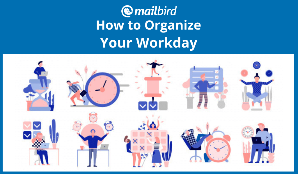 Best of Both Worlds: How to Organize Your Day at Work Two Ways
