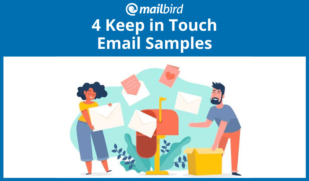 4 Options For A Keep In Touch Email Samples To Use In 22 Mailbird