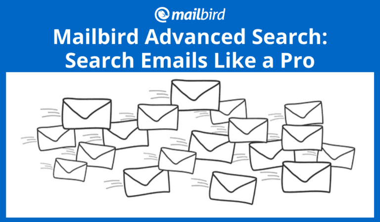 Mailbird Advanced Search: How to Search Emails Like a Pro