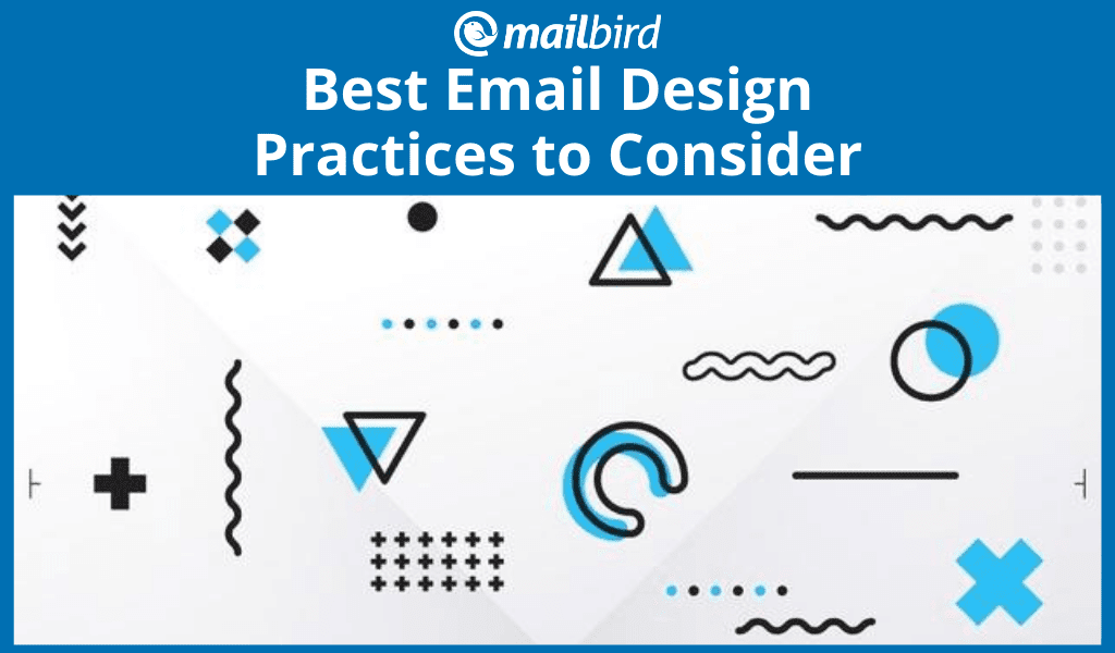 Best email design practices for optimal results