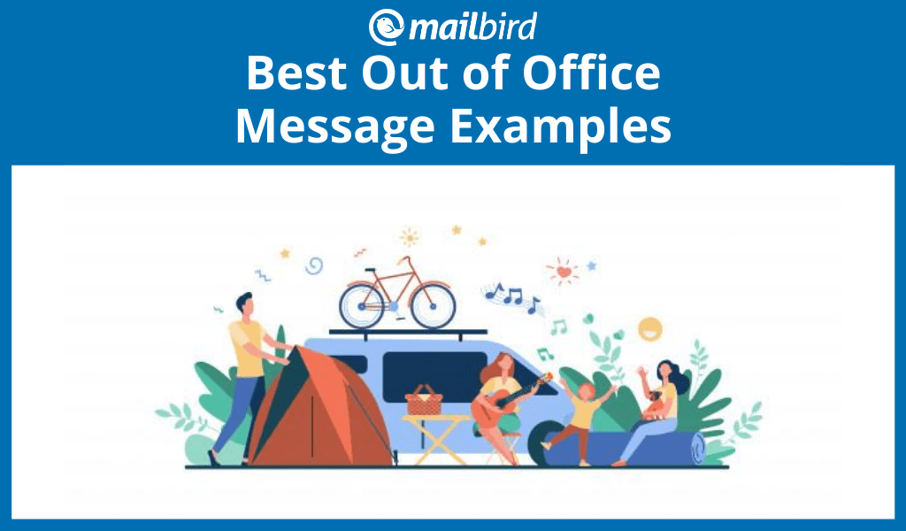 Seven best out of office message examples
