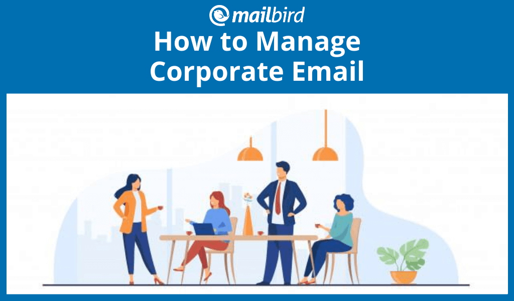 How to manage corporate email