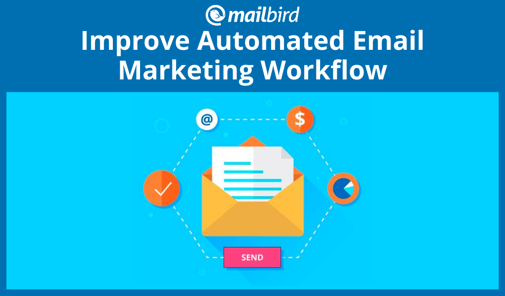Tips to improve email marketing workflow