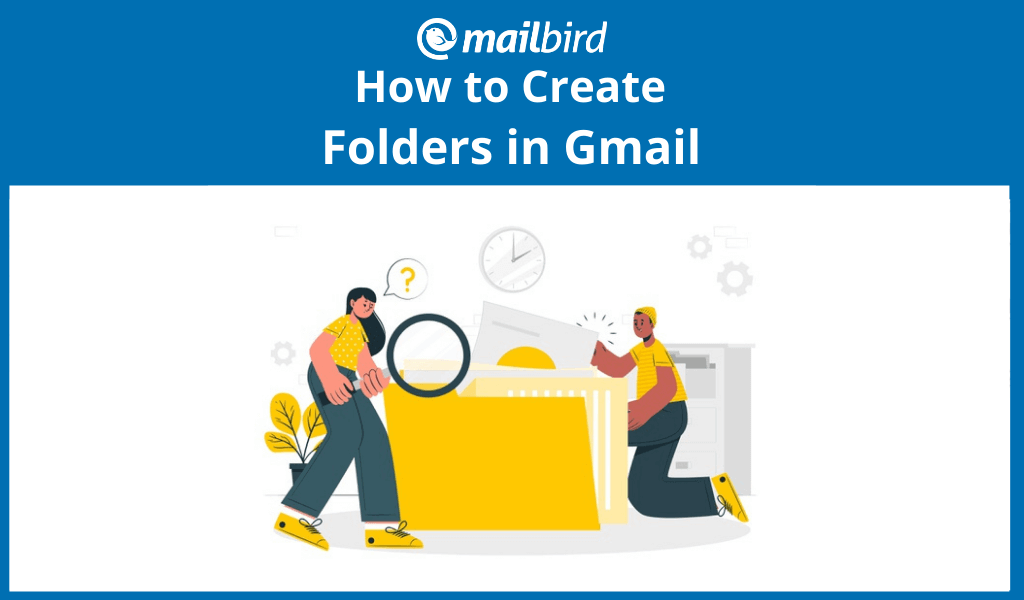 How to create folders in Gmail and organize your inbox