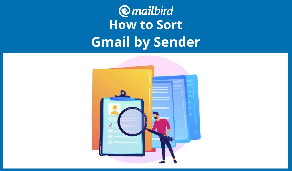 How to Sort Gmail By Sender — Save Time Searching for Emails
