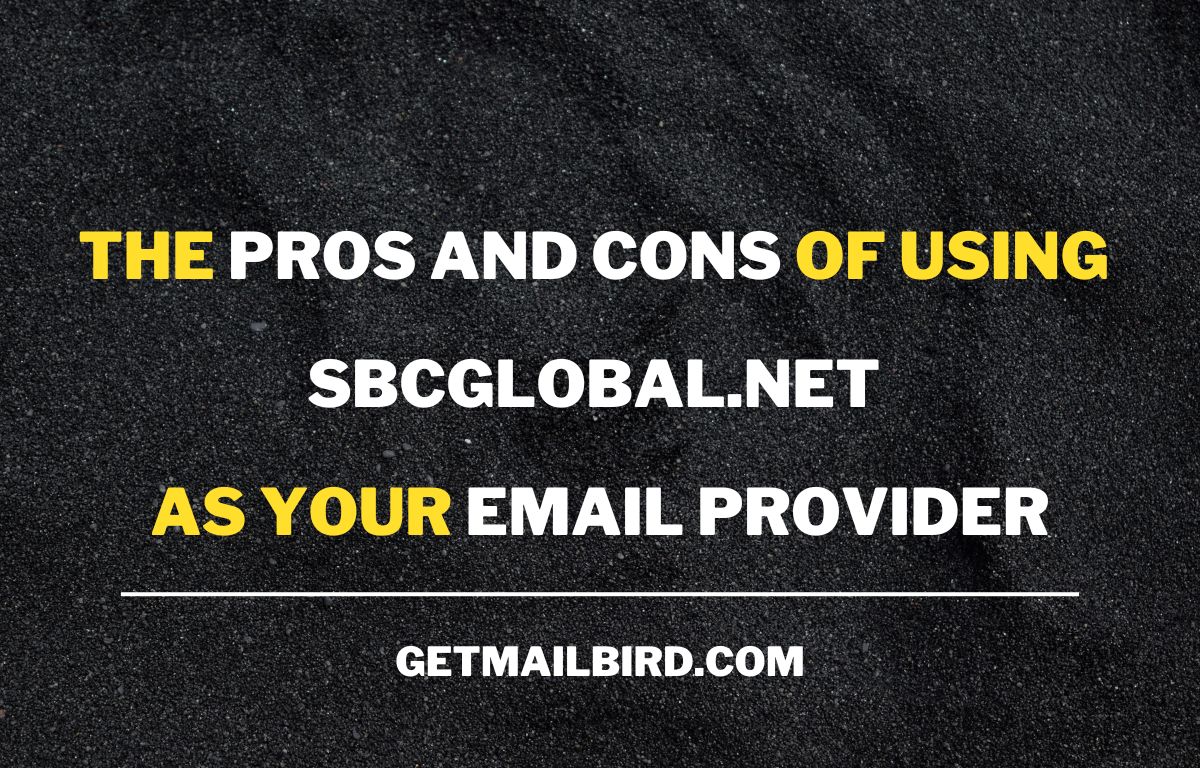 pros and cons of sbcglobal.net